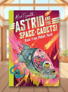【预售】阿斯特丽德和太空学员：自危险星球的种族!英文儿童桥梁书进口原版外版书平装6-9岁Astrid and the Space Cadets: Race书
