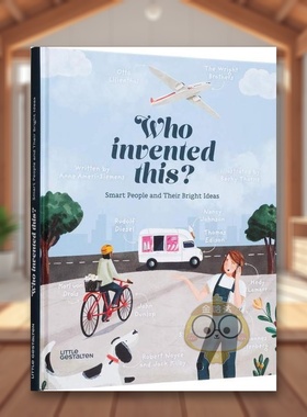 【现货】这是谁发明的Who Invented ThisSmart People and Their Bright Ideas英文儿童绘本职业认知财商管理3-6岁精装Becky Thor