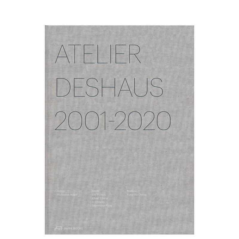 【预售】大舍建筑设计事务所2001-2020纪录 Atelier Deshaus 2001-2020英文进口原版建筑设计图书Hubertus Adam