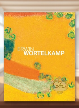 【预售】埃尔温·沃特尔坎普 Erwin Wortelkamp 原版英文艺术画册画集进口书籍图书外版正版