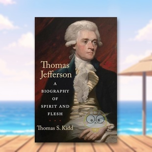 传记 英文文学传记进口书籍图书 原版 预售 托马斯·杰斐逊：精神与肉体 Spirit Jefferson Thomas Flesh and Biography