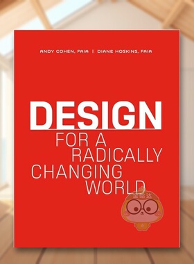 【预售】为急剧变化的世界而设计Design for a Radically Changing World英文建筑设计Gensler精装ORO Editions进口原版书957书籍