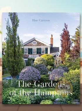 【预售】汉普顿花园宏伟庄园乡村瑰宝与公共秘境The Gardens of the Hamptons英文建筑设计园林景观Blue Carreon精装Images Publi