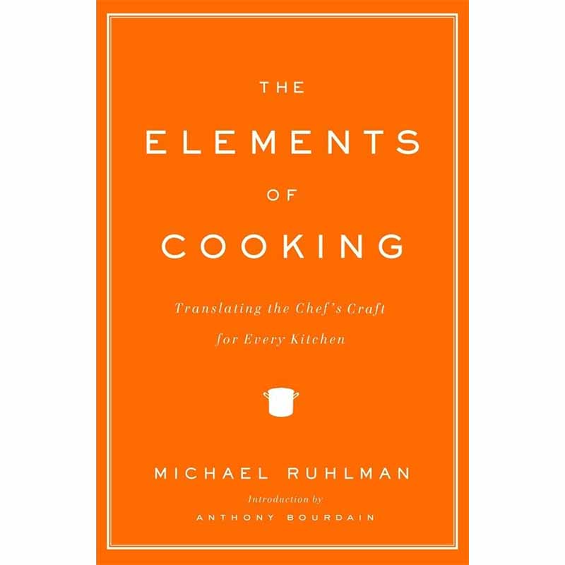 【预售】The Elements of Cooking，烹饪的要素英文原版图书籍进口正版 Michael Ruhlman and Anthony Bourdain餐饮