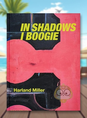 【现货】（增订版）哈兰·米勒：我在阴影里跳舞英文艺术家艺术工作室进口原版书精装Harland Miller: In Shadows I Boogie M书籍