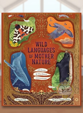 【现货】大自然母亲野性语言【Nature’s Storybook】Wild Languages of Mother Nature英文儿童绘本知识百科3-6岁精装Gabby Dawn