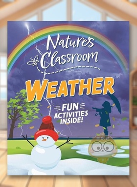 【预售】大自然的课堂天气Nature's Classroom Weather英文儿童绘本动物生态环保6-9岁精装进口原版书Claudia Martin Wayland书籍