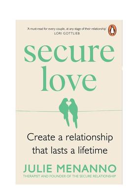 【预售】安全型爱情：打造终身伴侣关系 Secure Love 原版英文社会科学进口书籍图书外版正版