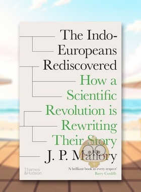 【预售】重新发现的印欧人 科学革命如何改写印欧人的故事The Indo-Europeans Rediscovered英文人文历史 JP MalloryThames & Hud
