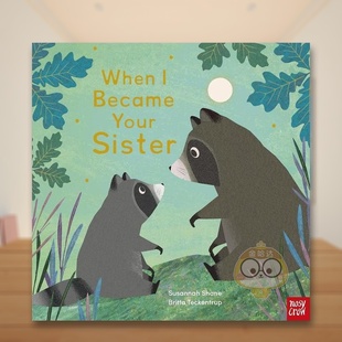 亲子共读 外版 预售 姐妹 Became SisterSusan书 带音频 当我成为你 书平装 英文儿童绘本人际关系进口原版 Your 6周岁When