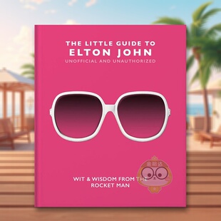 【预售】艾尔顿·约翰小书（非官方指南）英文音乐进口原版外版书精装【The Little Guide to】Elton John Orange Hippo! welbec书