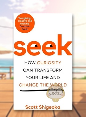 【预售】探索好奇心如何改变你的生活并改变世界英文社会科学进口原版外版书精装14岁以上Seek How Curiosity Can Transform You书