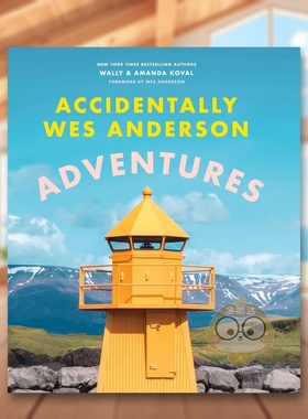 【现货】偶遇韦斯安德森冒险Accidentally Wes Anderson英文摄影集人文景观Wally Koval精装Laurence King进口原版书398721791书籍