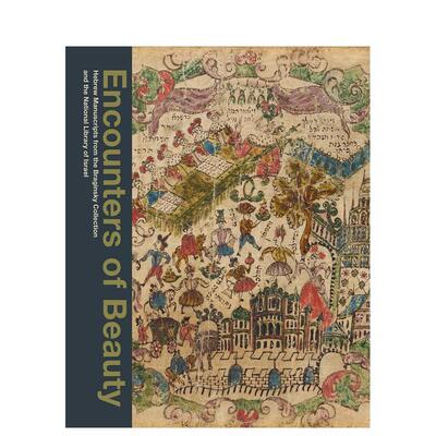 【预售】Encounters of Beauty邂逅美：希伯来手稿 英文进口原版艺术画册画集外文图书籍Emile Schrijver  Yigal Zalmona