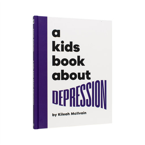 【现货】【给孩子的书】抑郁症【A Kids Book About】Depression英文青少年读物9-12岁精装Kileah McIlvain进口原版书DK Children