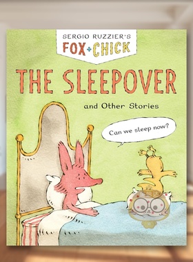 【预售】狐狸与小鸡：过夜派对及其他故事 Fox & Chick: The Sleepover: and Other Stories 原版英文儿童绘本进口书籍图书外版正