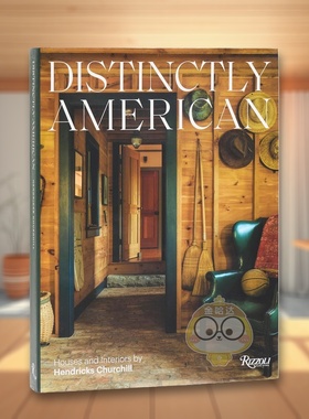 【预售】纯粹美式：亨德里克斯·丘吉尔设计的住宅与室内 Distinctly American 原版英文室内设计装饰进口书籍图书外版正版