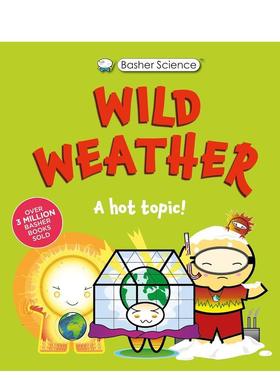 【预售】【好玩的科学书】极端天气：热门话题：真的太疯狂了！（精装） 【Basher Science】Wild Weather原版英文儿童绘本进口书