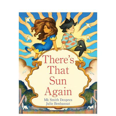 【预售】又见那轮太阳 There's That Sun Again 原版英文儿童绘本