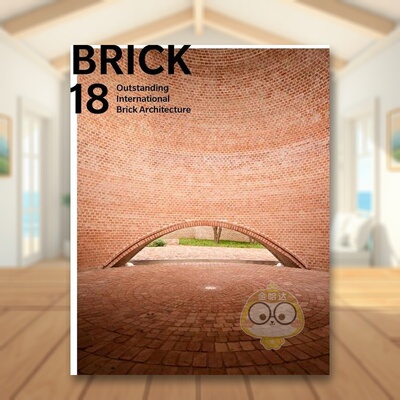【预售】砖块18：杰出的国际砖建筑 Brick 18: Outstanding International Brick Architecture 原版英文建筑设计进口书籍图书外版