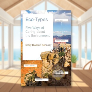 University 书978 五种方式 Huddart Kennedy精装 Types英文社会科学Emily 生态类型关心环境 Eco Press进口原版 Princeton 预售