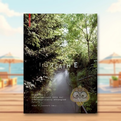 【预售】呼吸：对我们与大气纠缠的未来的调查英文建筑设计园林景观简装进口原版外版书籍Breathe: Investigations into Our Atmo