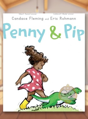 【预售】佩妮和皮普英文儿童绘本人际关系进口原版书精装Penny & Pip FLEMING  CANDACE Atheneum Books书籍图书外版正版