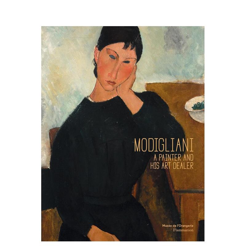 【预售】莫迪里阿尼:画家和他的艺术经纪人纪尧姆 Modigliani: A Painter and His Art Dealer 原版英文艺术画册画集 书籍/杂志/报纸 艺术类原版书 原图主图