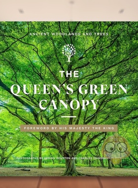 【预售】女王的林地：古林场与树木英文摄影自然景观进口原版外版书精装The Queen’s Green Canopy：Ancient Woodlands and Tre书