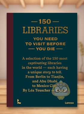 【预售】有生之年去的150个图书馆 【150 Series】150 Libraries You Need to Visit Before You Die 原版英文旅行 建筑密码
