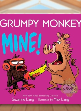 【预售】暴躁猴：是我的！ Grumpy Monkey Mine! 原版英文儿童绘本