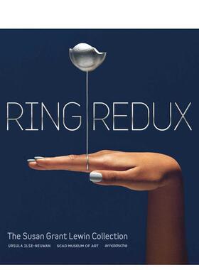 【预售】戒指再释：苏珊?格兰特?勒温收藏集 Ring Redux : The Susan Grant Lewin Collection 原版英文珠宝首饰进口书籍图书外版