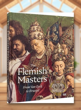 【预售】弗拉芒美术：从扬·范艾克到勃鲁盖尔英文外国美术15至18世纪进口原版外版书精装The Flemish Masters From Van Eyck to书
