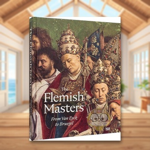 Van to书 外版 Flemish Masters The 弗拉芒美术：从扬·范艾克到勃鲁盖尔英文外国美术15至18世纪进口原版 书精装 Eyck From 预售