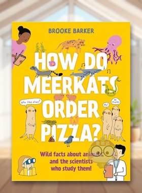 【现货】猫鼬如何订比萨：鲜为人知的动物研究冷知识英文青少年读物进口原版外版书平装3-6周岁How Do Meerkats Order Pizza?Bro书