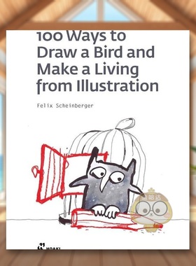 【现货】图解画鸟的100种方法英文艺术技法与入门赏析进口原版外版书简装100 Ways to Draw a Bird AND make a living from Illus