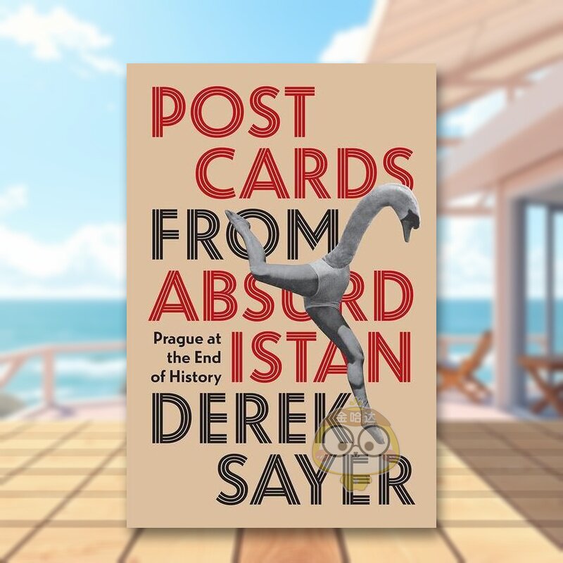 【预售】来自荒诞国度的明信片：历史终结时的布拉格 Postcards from Absurdistan 原版英文人文历史进口书籍图书外版正版