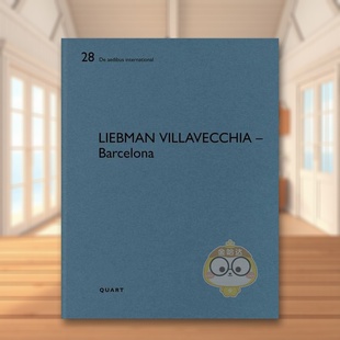 【预售】利布曼比利亚维奇亚 —— 巴塞罗那Liebman Villavecchia – Barcelona英文建筑设计建筑师工作室Heinz Wirz平装Quart Pu
