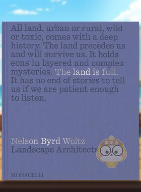【预售】土地充盈景观设计事务所NBW英文建筑设计园林景观Bradford McKee进口原版书精装14岁以上The Land Is Full Nelson Byrd书