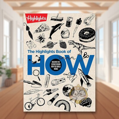 【预售】《如何发现世界运转背后的科学》精选集英文儿童绘本知识百科Highlights进口原版书精装7岁-10岁The Highlights Book of书