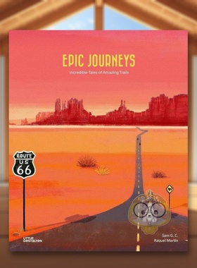 【现货】史诗旅程神奇路线的精彩故事Epic Journeys Incredible Tales Of Amazing Trails英文儿童绘本交通工具城市人文3-6岁精装