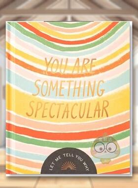 【现货】你真的超棒的You Are Something Spectacular英文心灵励志Danielle Leduc McQueen 精装Compendium进口原版书1478书籍图书