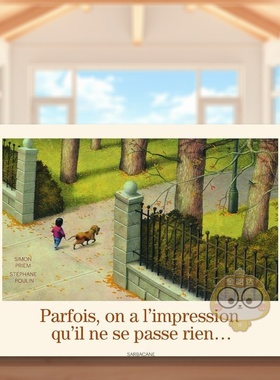 【现货】缓缓的一天Parfois, on a l’impression qu’il ne se passe rien…法文儿童绘本Simon Priem3-6岁精装Sarbacane进口原版