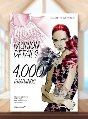 【预售】时装细节4000个绘图英文服装设计进口原版外版书简装Fashion Details 4000 Drawings Elisabetta Kuky DrudiPromopress书