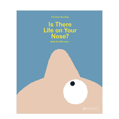 【现货】Is There Life on Your Nose?: Meet the Microbes 你的鼻子上有生命吗?:遇见微生物 儿童科普故事绘本 英文原版图书籍正