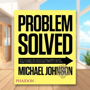 【预售】问题已解决:设计与传播中的十九个经典难题及其系统性方案 Problem Solved 原版英文平面设计进口书籍图书外版正版