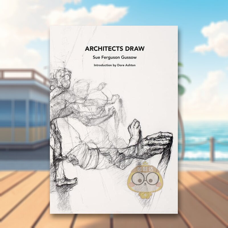 【预售】建筑师绘制英文建筑设计风格与材料构造进口原版书Architects Draw简装Sue Ferguson Gussow著The Architectural Publish