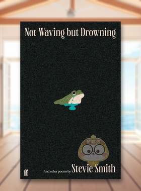 【现货】斯蒂薇史密斯诗集Not Waving but Drowning and other poems 英文诗歌精装Stevie Smith进口原版书Faber & Faber5713书籍
