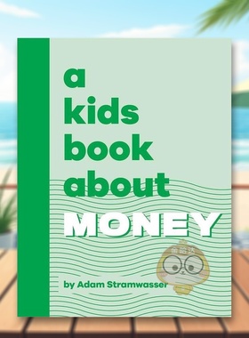 【现货】【给孩子的书】金钱【A Kids Book About】Money英文青少年读物9-12岁精装Adam Stramwasser进口原版书DK Children24书籍
