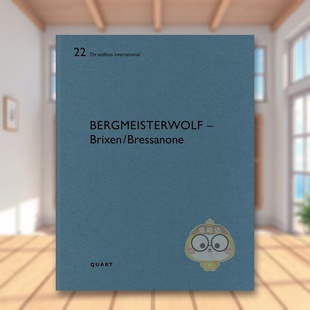 【预售】贝格迈斯特沃尔夫 —— 布里森  布雷萨诺内bergmeisterwolf – Brixen/Bressanone英文建筑设计平装Quart Publishers进口